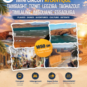 Circuit Le Sud – 5 Jours d’Évasion et Aventure au Cœur du Maroc